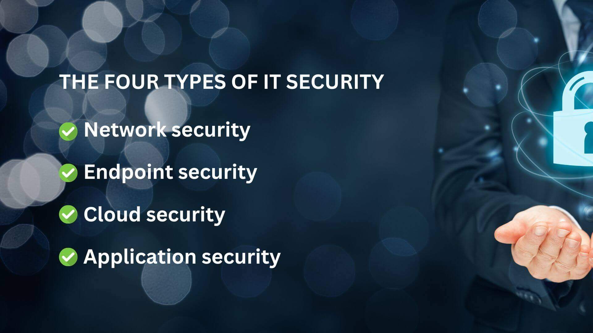 The Four Types of IT Security